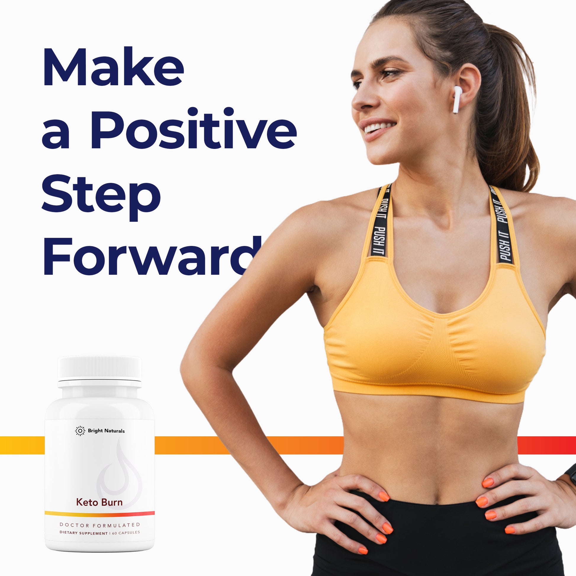 A woman exercising with a header reading 'Make a Positive Step Forward' and a bottle of Keto Burn at the bottom.
